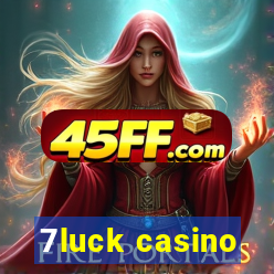 7luck casino